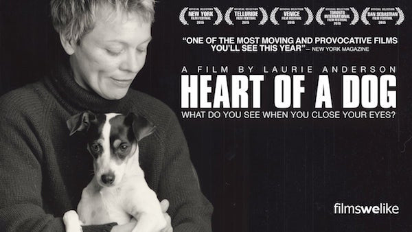 Heart of a Dog by Laurie Anderson
